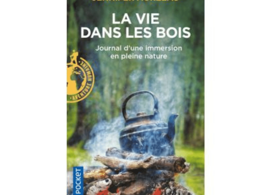 La Vie dans les bois de Jennifer Murzeau