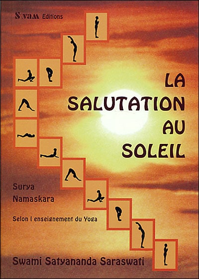 La salutation au soleil de Swami Satyananda Saraswati